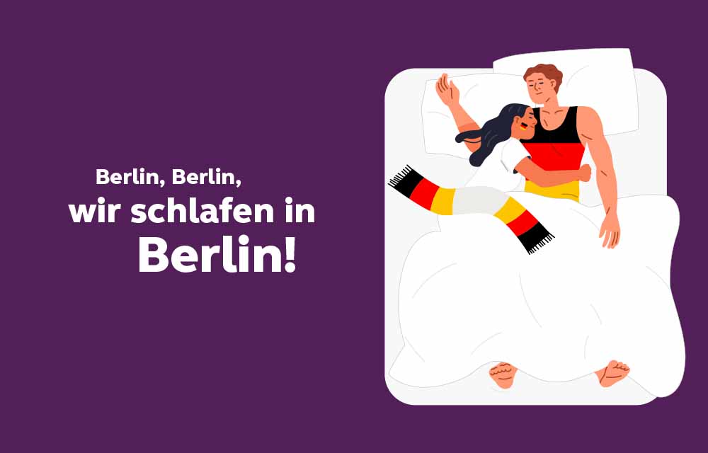 Berlin, Berlin, wir schlafen in Berlin!